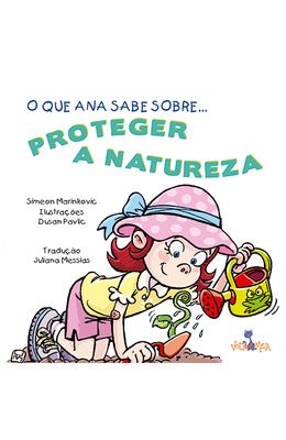 O-QUE-ANA-SABE-SOBRE-PROTEGER-A-NATUREZA