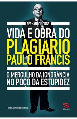 Vida-e-obra-do-plagi�rio-Paulo-Francis
