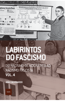 Labirintos-do-fascismo--Do-racismo-democr�tico-ao-racismo-fascista