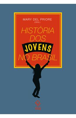 História dos jovens no Brasil - livrariaunesp