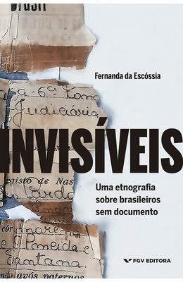 Invis�veis--Uma-etnografia-sobre-brasileiros-sem-documento