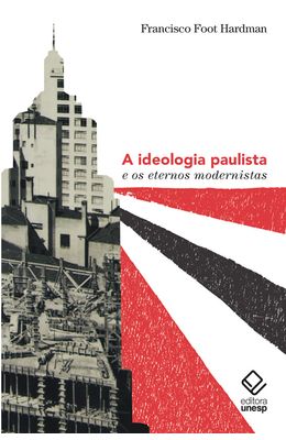 ideologia-paulista-e-os-eternos-modernistas-A