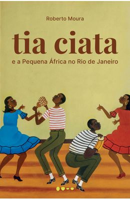 Tia-Ciata-e-a-Pequena-�frica-no-Rio-de-Janeiro