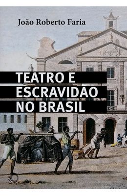 Teatro-e-Escravid�o-no-Brasil