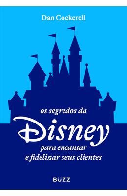 Os-segredos-da-Disney-para-encantar-e-fidelizar-seus-clientes