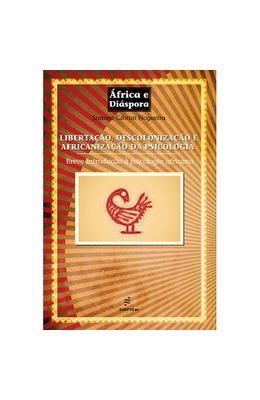 Liberta��o-descoloniza��o-e-africaniza��o-da-psicologia--breve-introdu��o-�-psicologia-africana