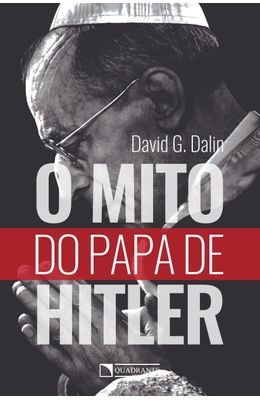 O-mito-do-papa-de-Hitler