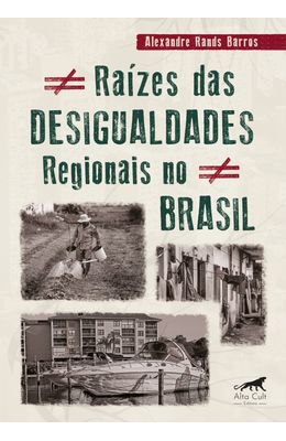 Ra�zes-das-desigualdades-regionais-no-Brasil