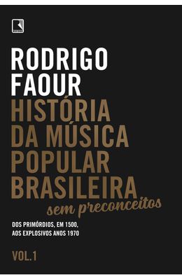 Hist�ria-da-m�sica-popular-brasileira--Sem-preconceitos--Vol.-1-