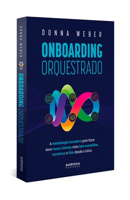 Onboarding-orquestrado--A-metodologia-inovadora-para-fazer-seus-novos-clientes-mais-bem-sucedidos-lucrativos-e-fi�is-desde-o-in�cio