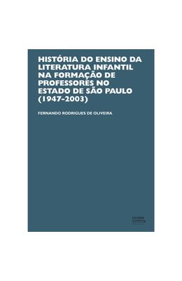 Hist�ria-do-ensino-da-literatura-infantil-na-forma��o-de-professores-no-Estado-de-S�o-Paulo--1947-2003-