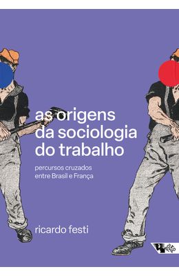 AS-ORIGENS-DA-SOCIOLOGIA-DO-TRABALHO