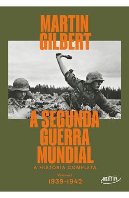A-Segunda-Guerra-Mundial--Vol.1-1939-1942-