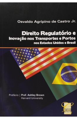 Direito-regulat�rio-e-inova��o-nos-transportes-e-portos-nos-Estados-Unidos-e-Brasil