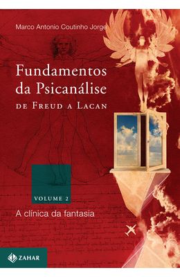 FUNDAMENTOS-DA-PSICAN�LISE-DE-FREUD-A-LACAN---VOL-2