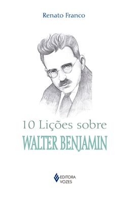 10-LI��ES-SOBRE-WALTER-BENJAMIN