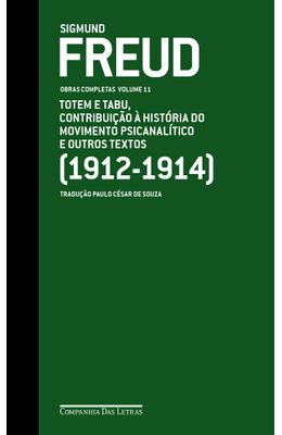 V11--1912-1914--TOTEM-E-TABU-CONTRIBUI��O-�-HIST�RIA-DO-MOVIMENTO-PSICANAL�TICO-E-OUTROS-TEXTOS
