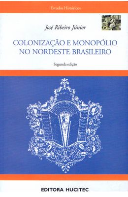COLONIZA��O-E-MONOP�LIO-NO-NORDESTE-BRASILEIRO