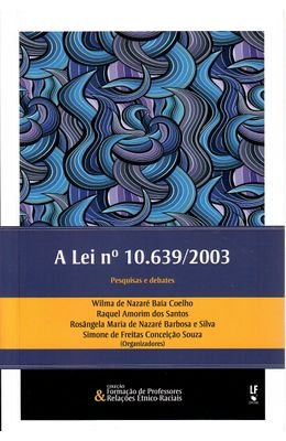 A-LEI-N�-10.639-2003---PESQUISAS-E-DETALHES