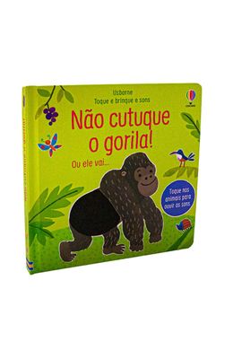 N�o-cutuque-o-gorila--Toque-e-Brinque-e-Sons