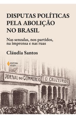 Disputas-pol�ticas-pela-aboli��o-no-Brasil