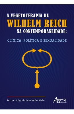 A-Vegetoterapia-de-Wilhelm-Reich-na-Contemporaneidade