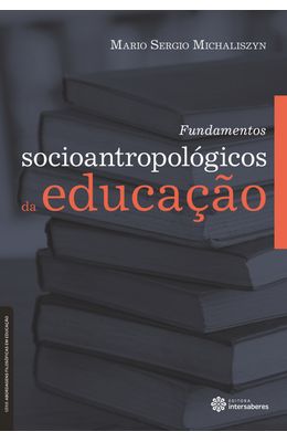 Fundamentos-socioantropol�gicos-da-educa��o