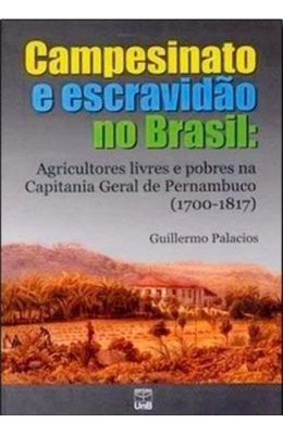 Campesinato-e-escravid�o-no-Brasil--Agricultores-e-pobres-na-capitania-geral-de-Pernambuco--1700-1817-