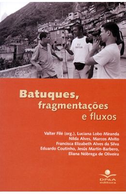 BATUQUES-FRAGMENTA��ES-E-FLUXOS