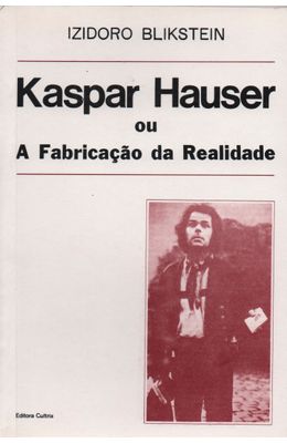 KASPAR-HAUSER-OU-A-FABRICA��O-DA-REALIDADE