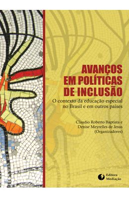 AVAN�OS-EM-POL�TICAS-DE-INCLUS�O--O-CONTEXTO-DA-EDUCA��O-1-4900-4900-ESPECIAL-NO-BRASIL-E-EM-OUTROS-PA�SES