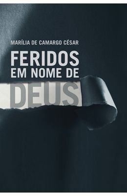FERIDOS-EM-NOME-DE-DEUS