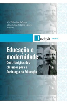 Educa��o-e-modernidade--contribui��es-dos-cl�ssicos-para-sociologia-da-educa��o