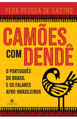 CAM�ES-COM-DENDE---O-PORTUGUES-DO-BRASIL-E-OS-FALARES-AFRO-BRASILEIROS