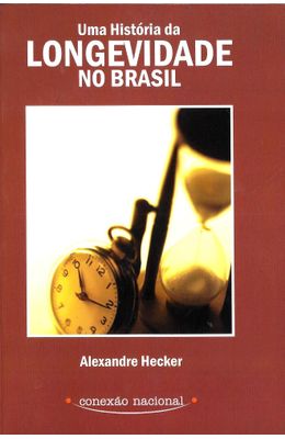 Uma-hist�ria-da-longevidade-no-Brasil