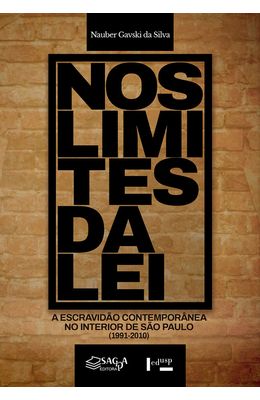 Nos-Limites-da-Lei---A-Escravid�o-Contempor�nea-no-Interior-de-S�o-Paulo--1991-2010-