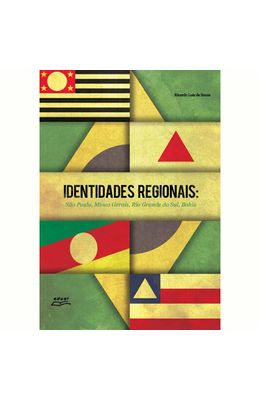 Identidades-regionais--S�o-Paulo-Minas-Gerais-Rio-Grande-do-Sul-Bahia