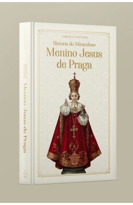 Hist�ria-do-Miraculoso-Menino-Jesus-de-Praga