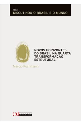 NOVOS-HORIZONTES-DO-BRASIL-NA-QUARTA-TRANSFORMA��O-ESTRUTURAL