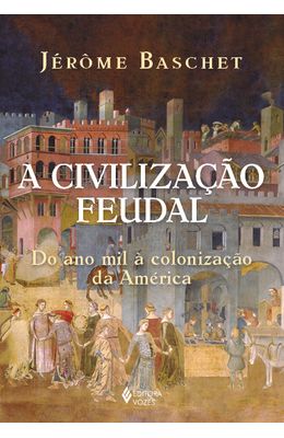 A-civiliza��o-feudal