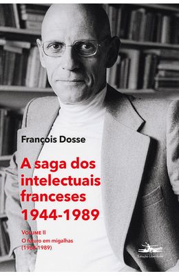A-saga-dos-intelectuais-franceses-1944-1989-Volume-II