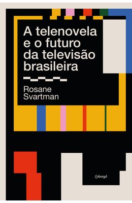 A-telenovela-e-o-futuro-da-televisao-brasileira