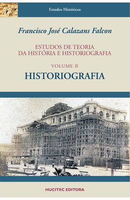 Estudos-de-teoria-da-historia-e-historiografia-volume-II---Historiografia