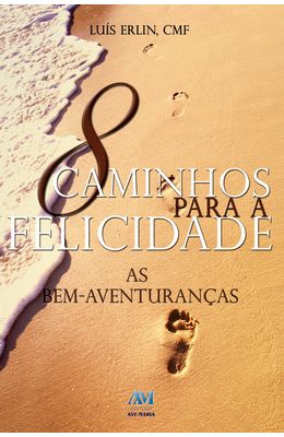 8-CAMINHOS-PARA-A-FELICIDADE