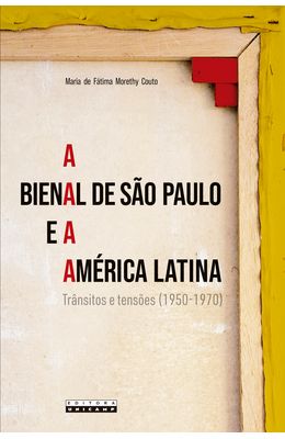 BIENAL-DE-SAO-PAULO-E-A-AMERICA-LATINA-A