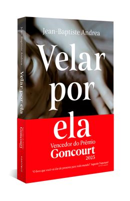 Velar-por-ela--Vencedor-do-Goncourt-2023-