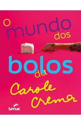 O-mundo-dos-bolos-da-Carole-Crema