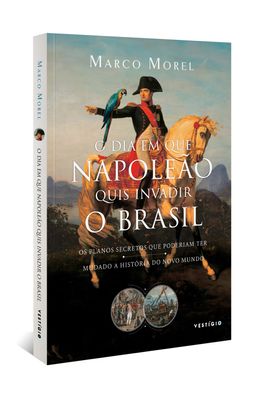 O-dia-em-que-Napoleao-quis-invadir-o-Brasil