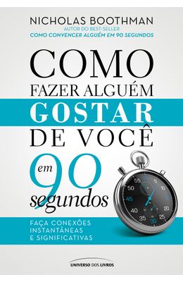 Como-fazer-alguem-gostar-de-voce-em-90-segundos