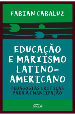 EDUCACAO-E-MARXISMO-LATINO-AMERICANO